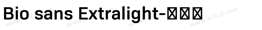 Bio sans Extralight字体转换